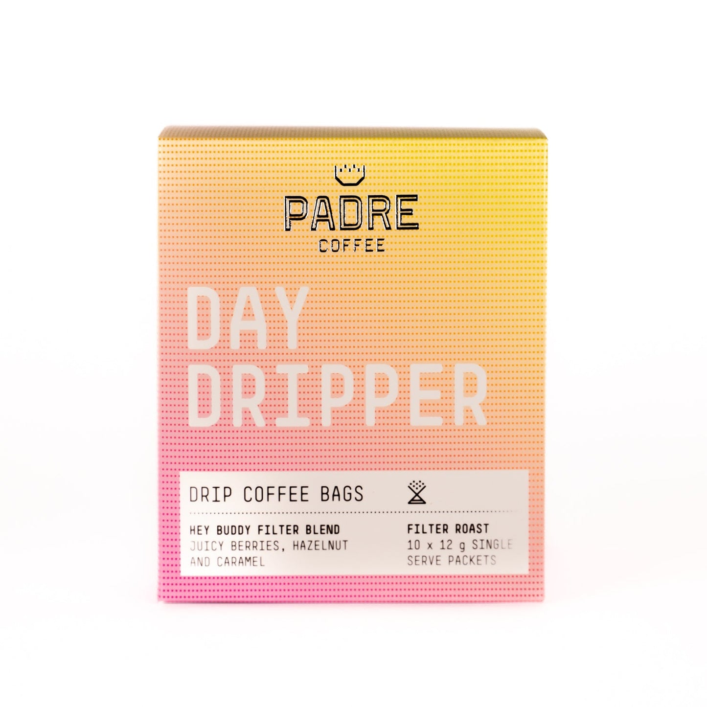 Day Dripper Hey Buddy